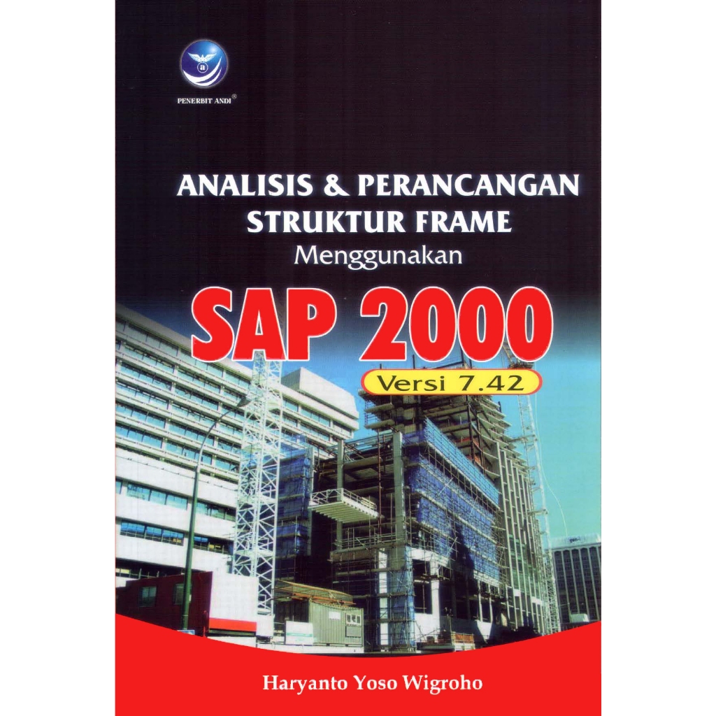 

Analisis & Perancangn Struktur Frame Menggunakan SAP 2000 Versi 7.42