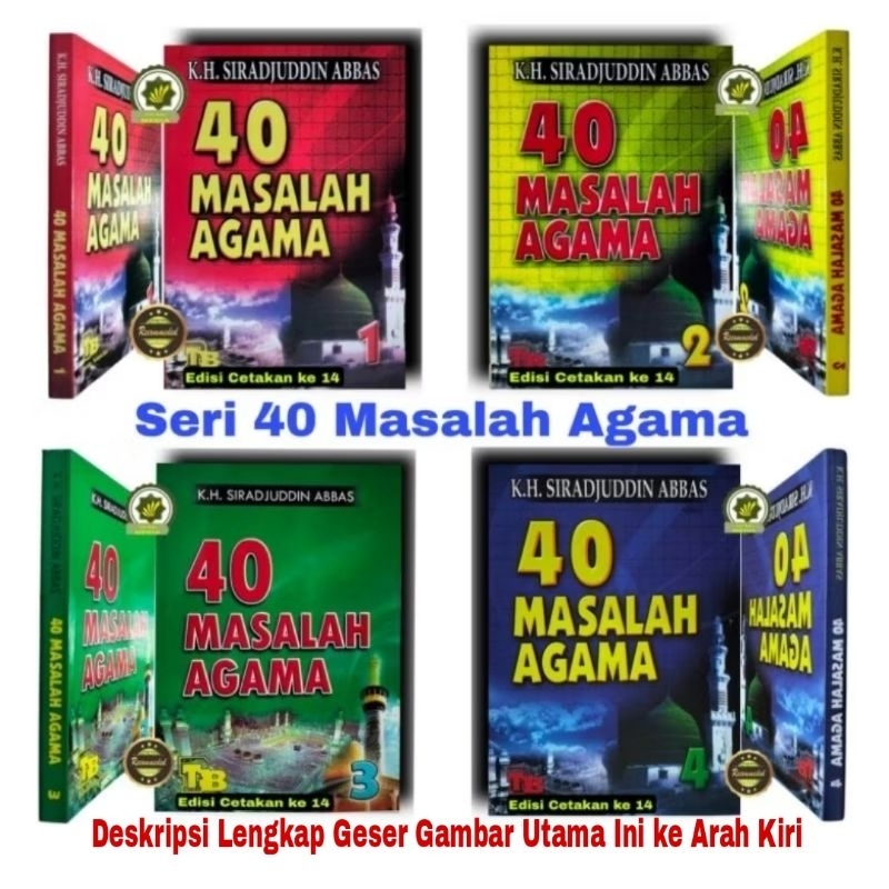 Buku Pokok 40 MASALAH AGAMA Seri 1, Seri 2, Seri 3 Seri 4 Lengkap Empat Puluh Persoalan Agama Islam 