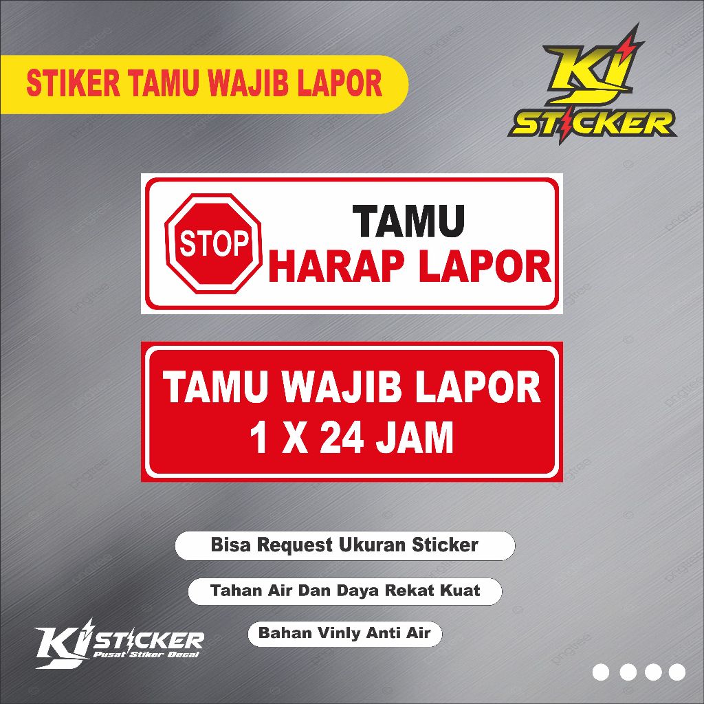 

KJ STIKER Promo Stiker Tamu Harap Lapor / Stiker Tamu Wajib Lapor 1x24 Jam / Bahan Vinyl Glossy (Anti Air/Tahan Air)