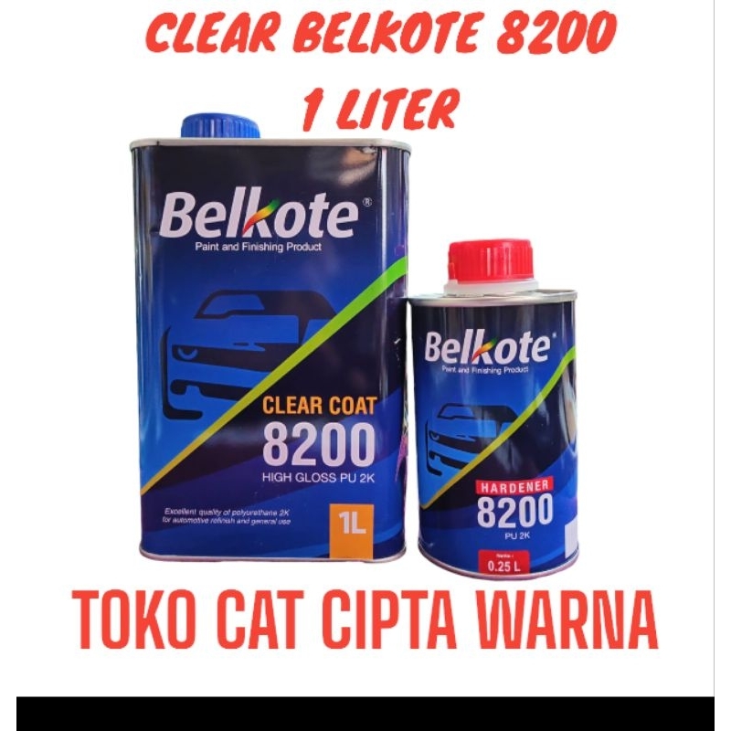 CLEAR BELKOTE 8200 GLOSS 1LITER SET BASE+HARDENER dan BELKOTE  DOFF 8200 ukuran 200ml +hdr