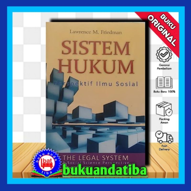 SISTEM HUKUM Perspektif Ilmu Sosial - Lawrence M. Friedman