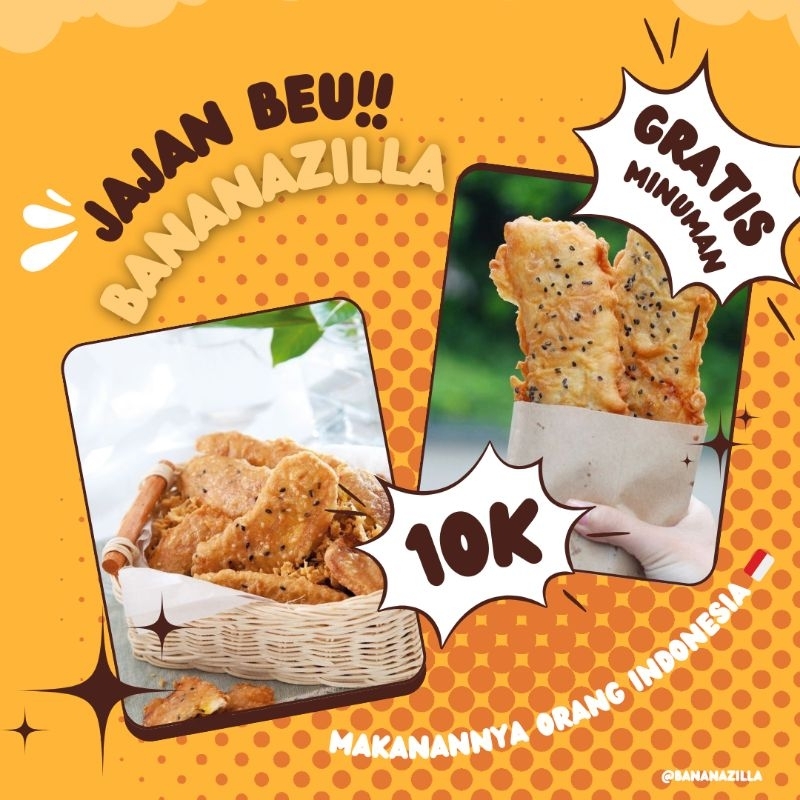 

pisang goreng bananazilla