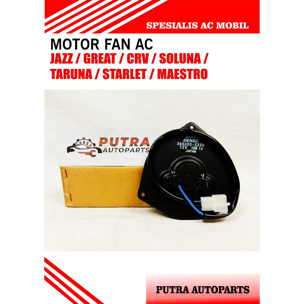 MOTOR FAN AC MOBIL JAZZ/ GREAT/ CRV/ SOLUNA/ TARUNA/ STARLET/ MAESTRO ( DENSO - 065000-3330 )