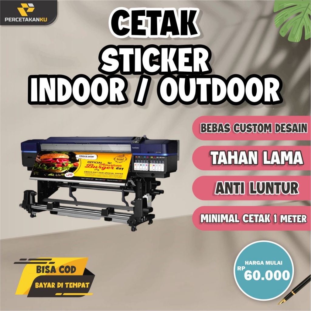

Percetakanku Cetak Sticker Indoor / Outdoor meteran