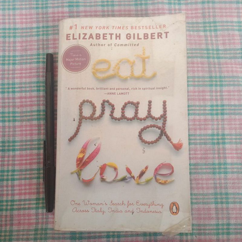 ELIZABETH GILBERT - EAT PRAY LOVE