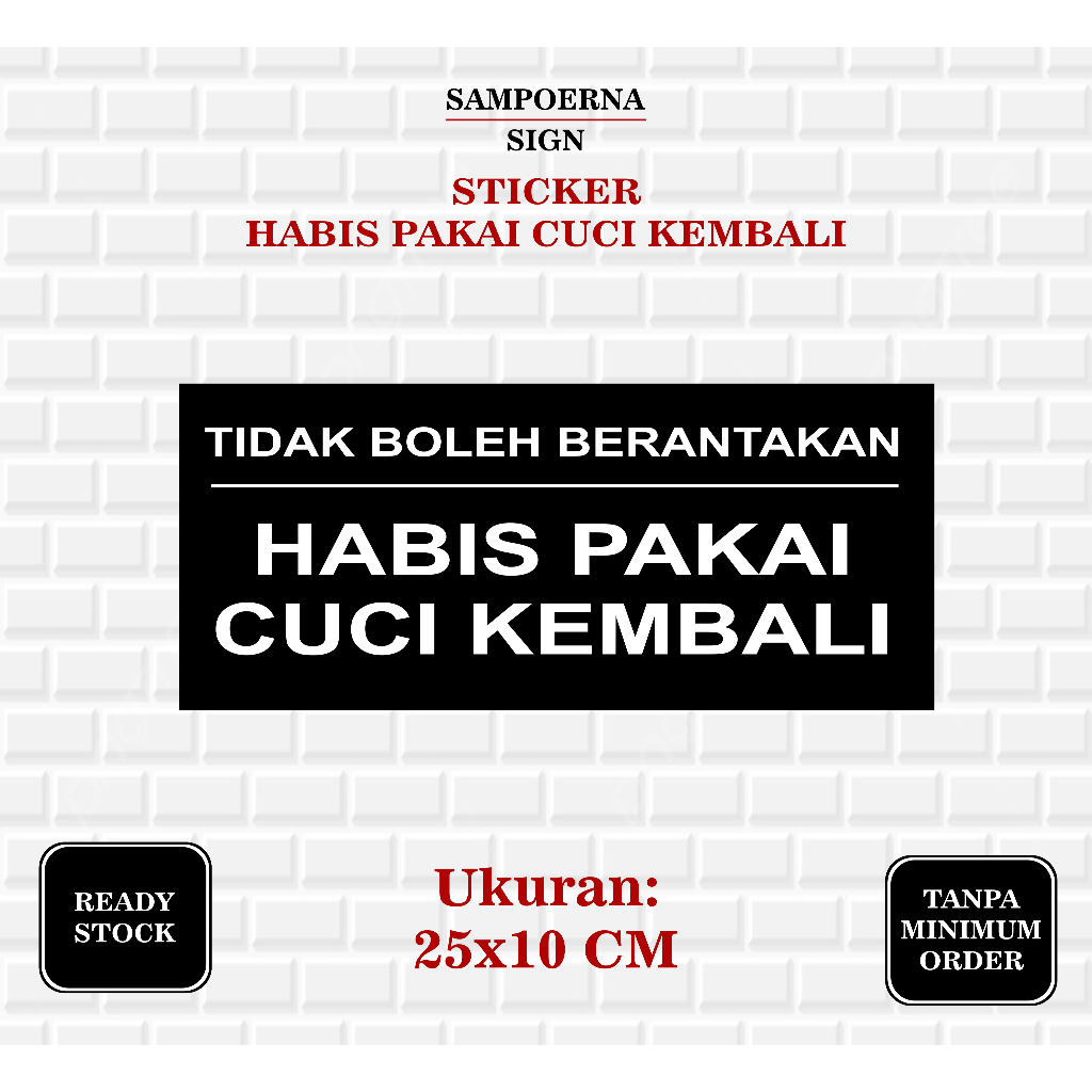 STIKER HABIS PAKAI CUCI KEMBALI | STIKER PETUNJUK HABIS PAKAI CUCI KEMBALI | STIKER VINYL TAHAN AIR