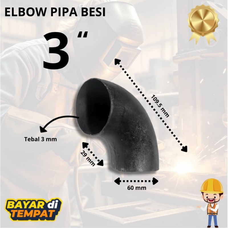 ELBOW LBOW 3" ( tiga inch ) SAMBUNGAN PIPA BESI LAS | TEBAL 2.5 mm - 3 mm