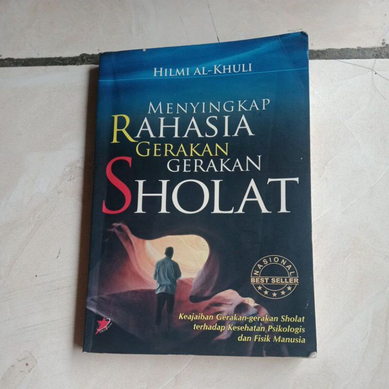 Buku menyingkap rahasia gerakan gerakan sholat