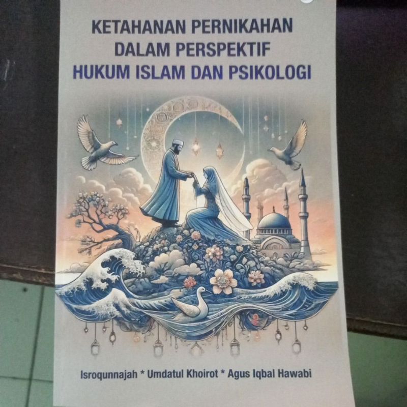 Ketahanan Pernikahan dalam Perspektif Hukum Islam dan Psikologi