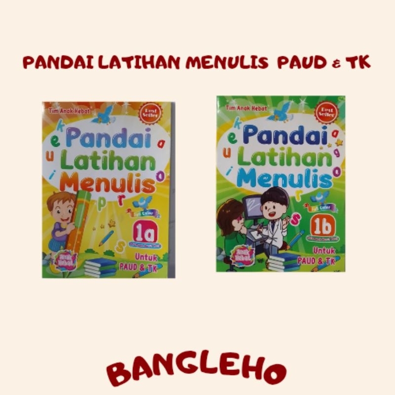 Pandai Latihan Menulis 1a Untuk PAUD & TK Pandai  Latihan Menulis 1b Untuk PAUD & TK Buku Untuk Anak