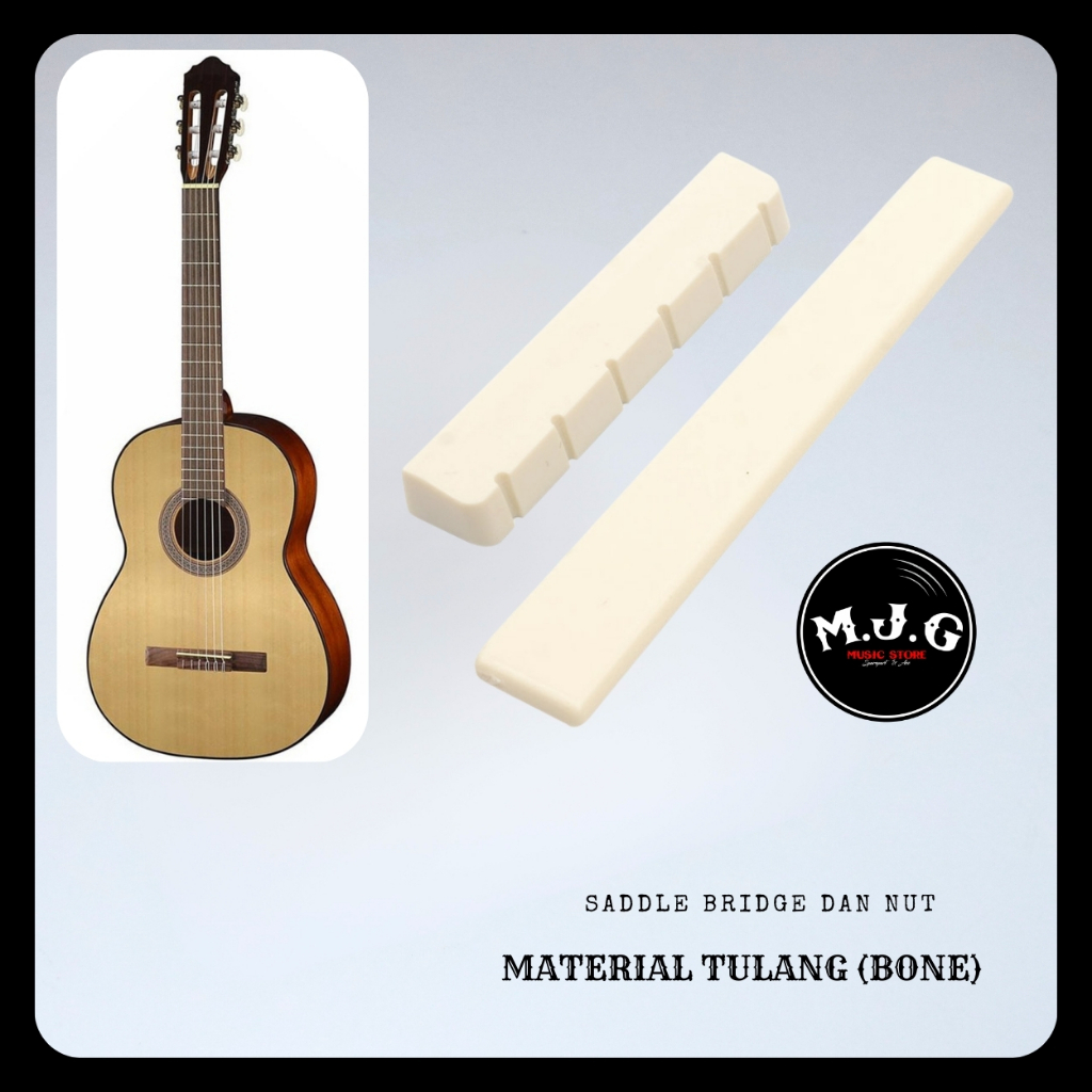 saddle bridge dan nut gitar klasik 52mm 50mm classic nilon nylon TULANG BONE