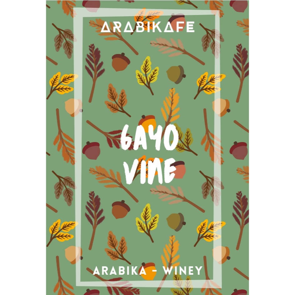 

GAYO VINE - ARABIKA WINEY - 100% ARABIKA - SINGLE ORIGIN SERIES