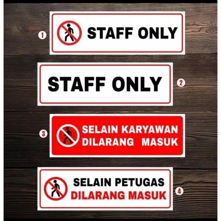 

stiker STAF ONLY/Selain karyawan dilarang masuk 7,5 x 23cm. sign rambu