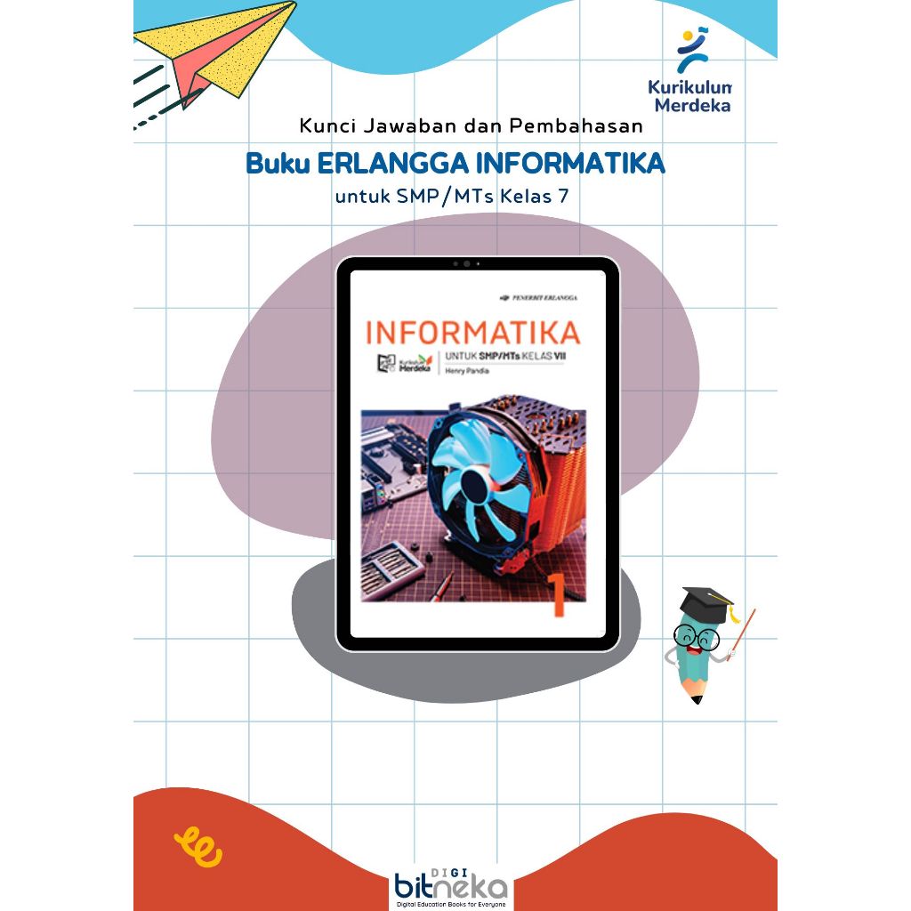 Kunci Jawaban Buku Teks INFORMATIKA SMP Kelas 7 Kurikulum Merdeka ERLANGGA