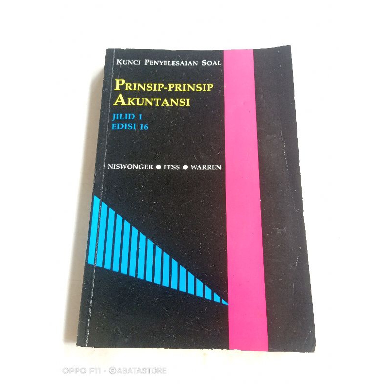 BUKU KUNCI PENYELESAIAN SOAL PRINSIP PRINSIP AKUNTANSI JILID I EDISI 16 NISWONGER