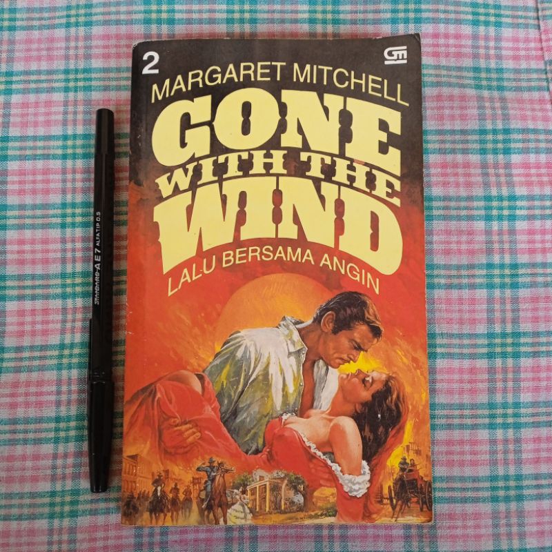 MARGARET MITCHELL - GONE WITH THE WIND : LALU BERSAMA ANGIN 2