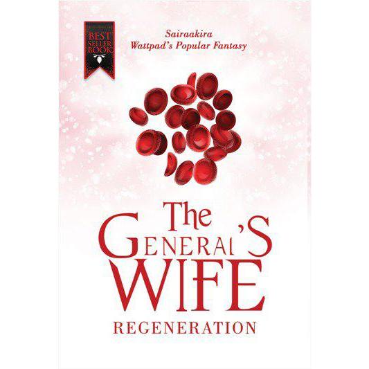 READY STOK TERBARU The General's Wife Regeneration by Sairaakira novel bestseller wattpad rekomendas
