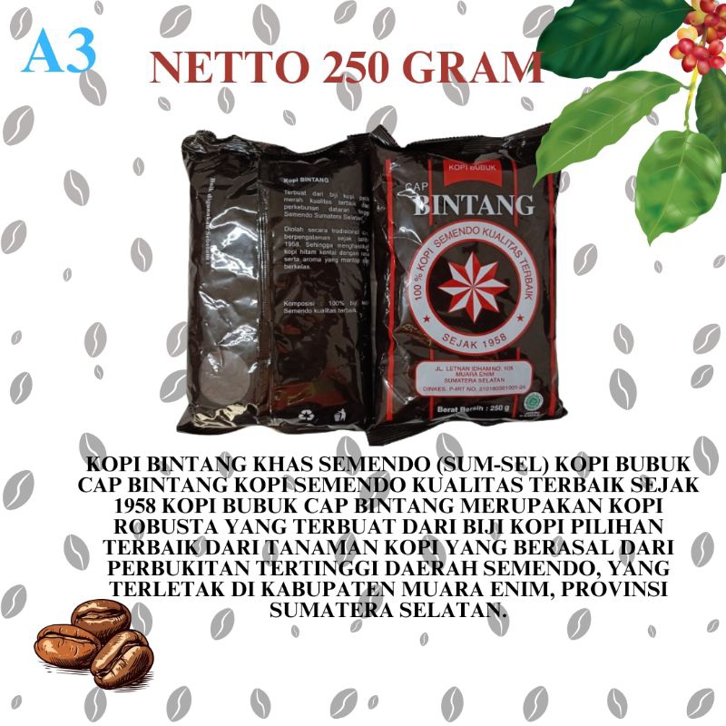 

Kopi bubuk cap bintang asli semendo 1/2 KG (2x250 gram)