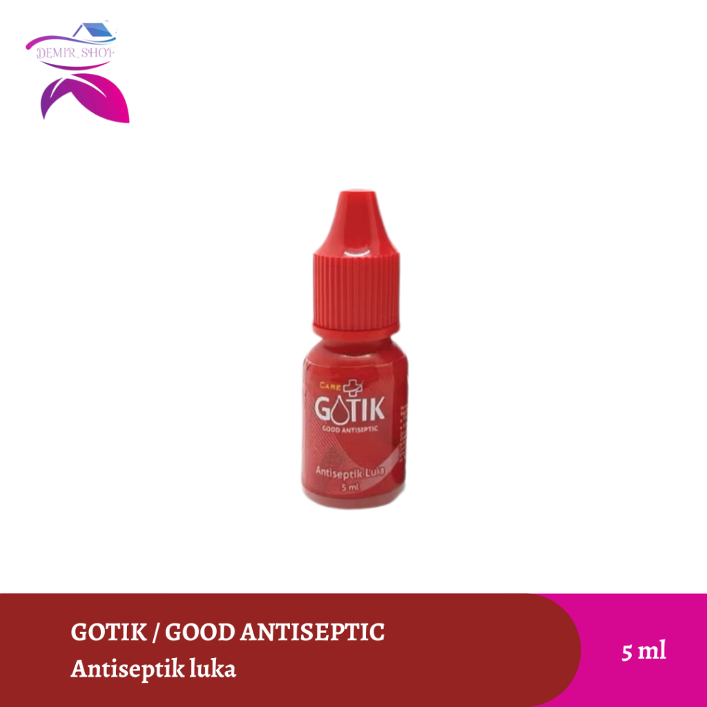 Gotik Antiseptik Luka 5 ml / Antiseptik Sariawan / Good Antiseptic / Careplus Gotik