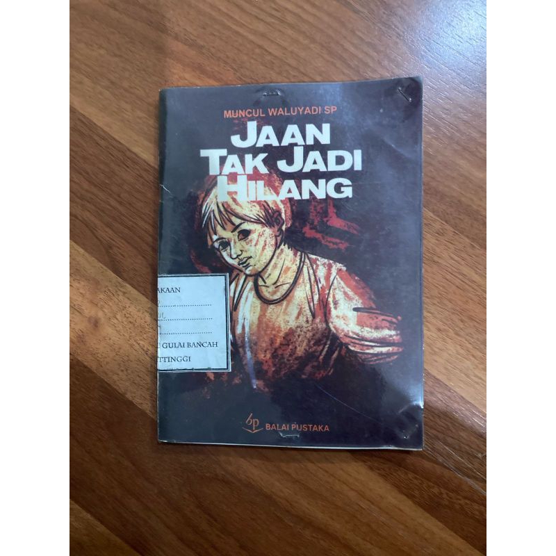Buku Cerita -Jaan Tak Hilang oleh Muncul Waluyadi SP