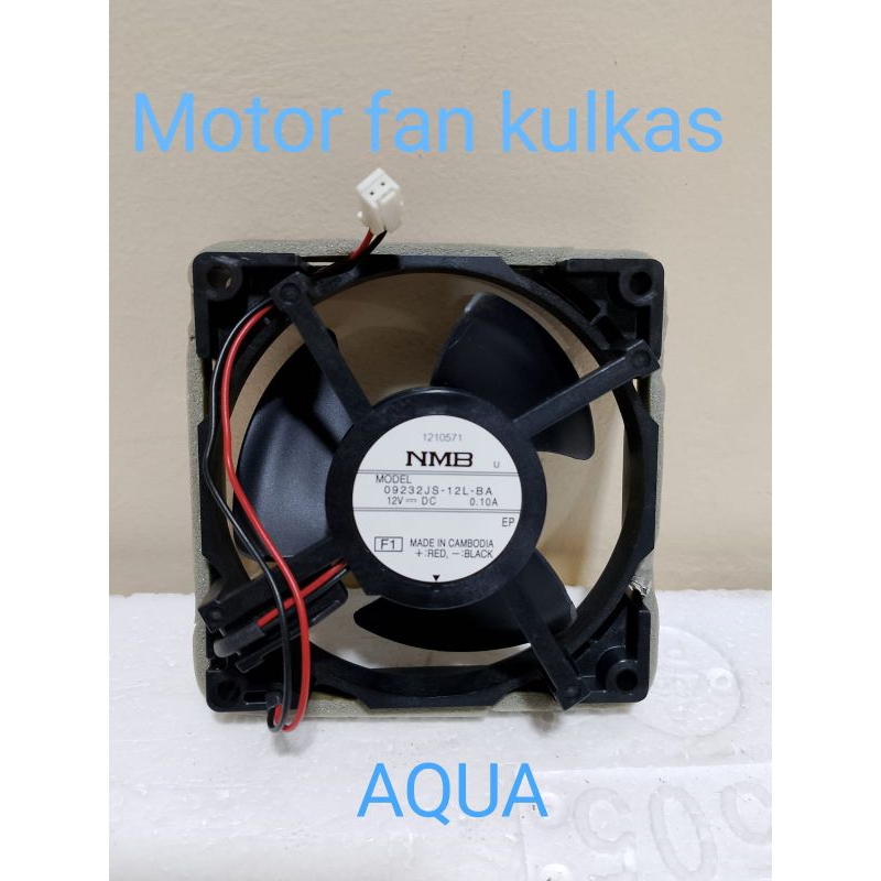 FAN MOTOR KULKAS AQUA 2 PINTU INVERTER NMB 09232JS-12L-BA 12V NMB 9X9cm Original