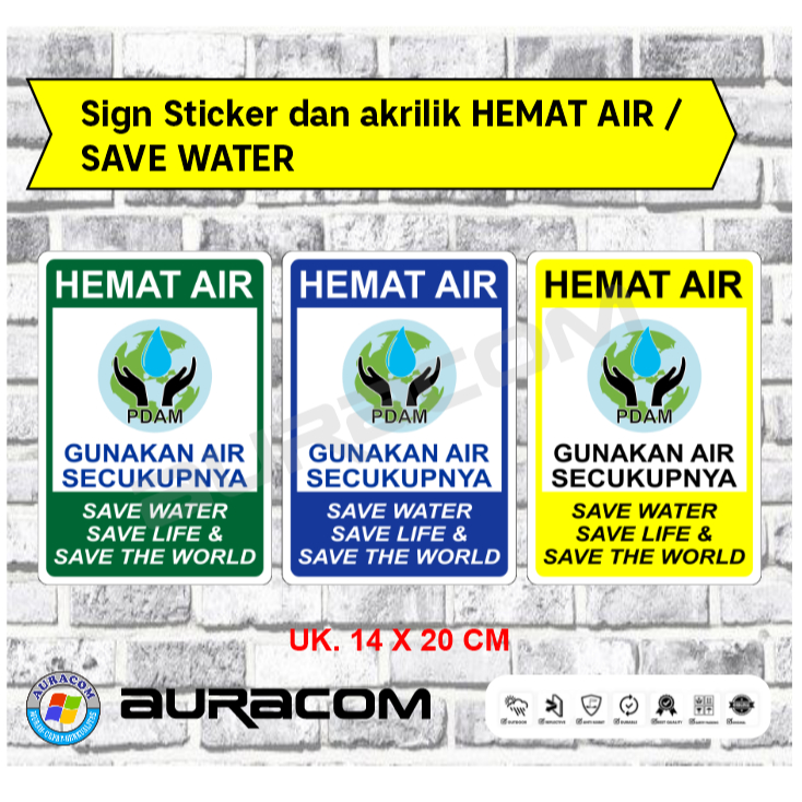 

Sign Sticker dan akrilik HEMAT AIR / SAVE WATER(E20)