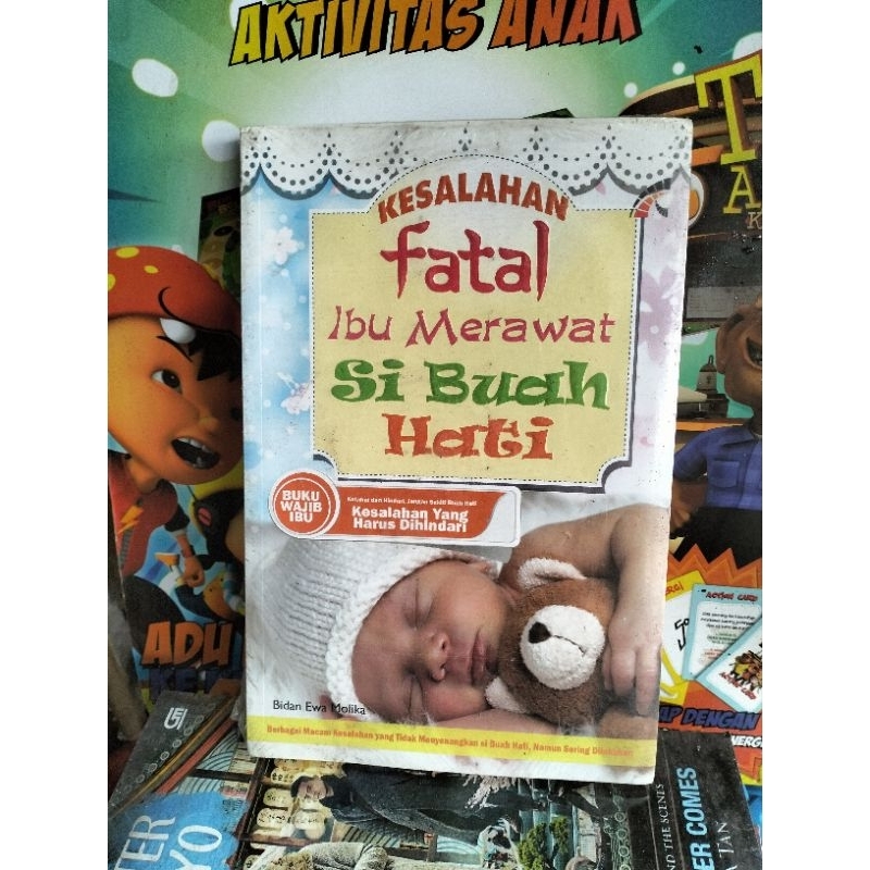 kesalahan fatal ibu merawat si buah hati