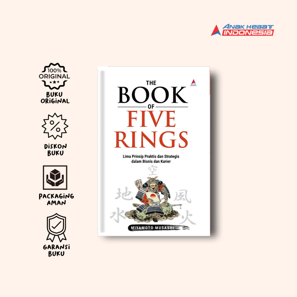 Buku The Book Of Five Rings - Miyamoto Musashi - Anak Hebat Indonesia