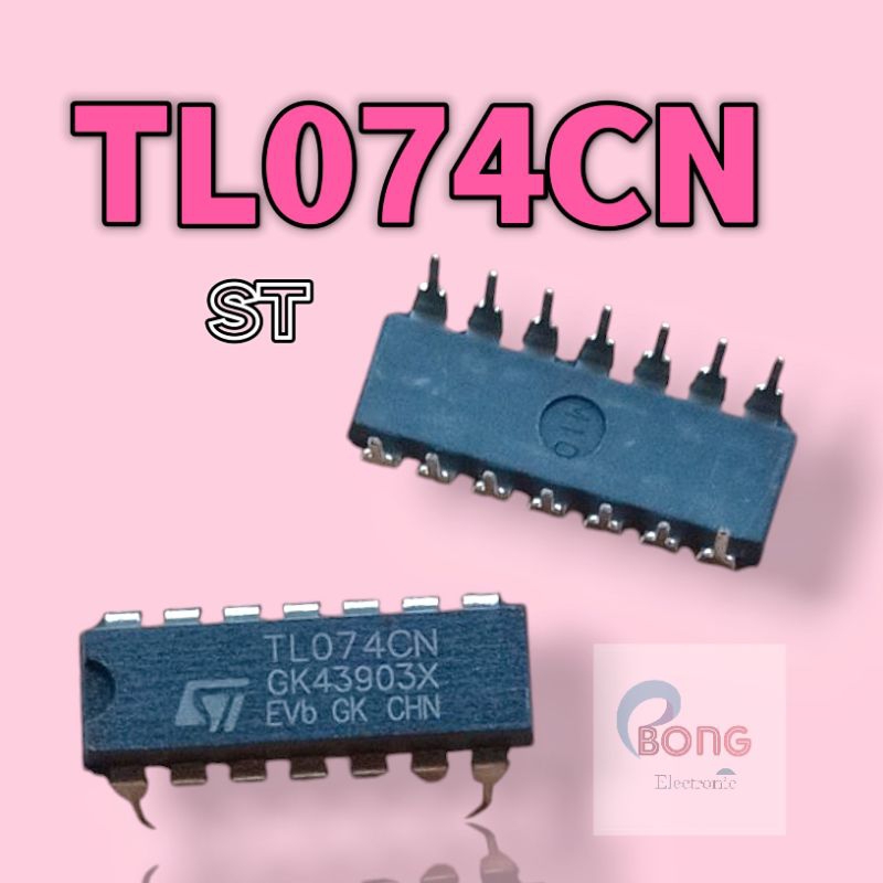 IC TL074CN / TL 074CN ST DIP - 14