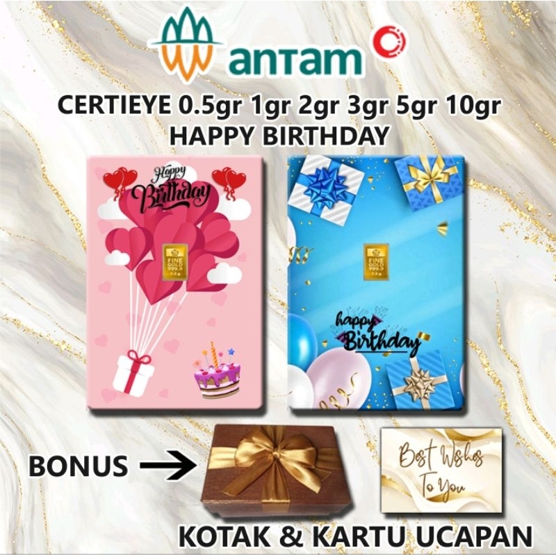 Logam Mulia Emas ANTAM Happy Birthday Gift Series Custom Certicard Certieye