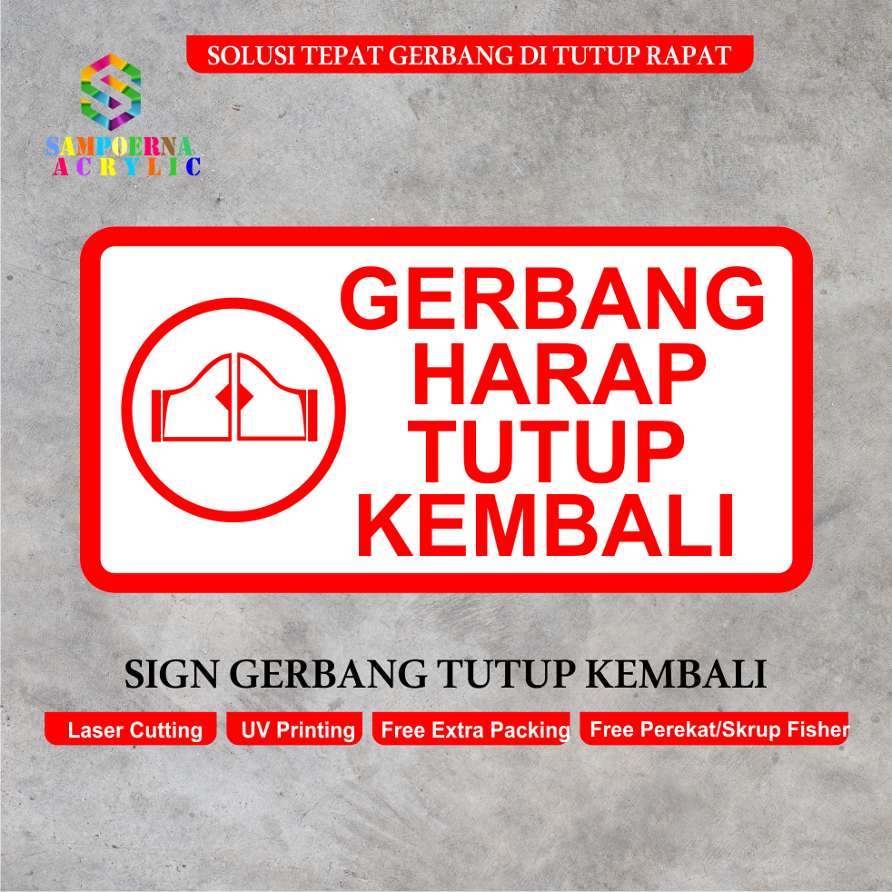 

AKRILIK SIGN GERBANG HARAP TUTUP KEMBALI ACRYLIC GERBANG HARAP TUTUP KEMBALI SIGNAGECUSTOM