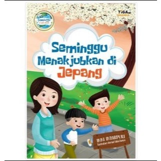 Seri Seminggu Di Luar Negeri - Seminggu Menakjubkan di Jepang