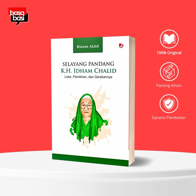 Basabasi - Selayang Pandang K.H. Idham Chalid - Rizem Aizid
