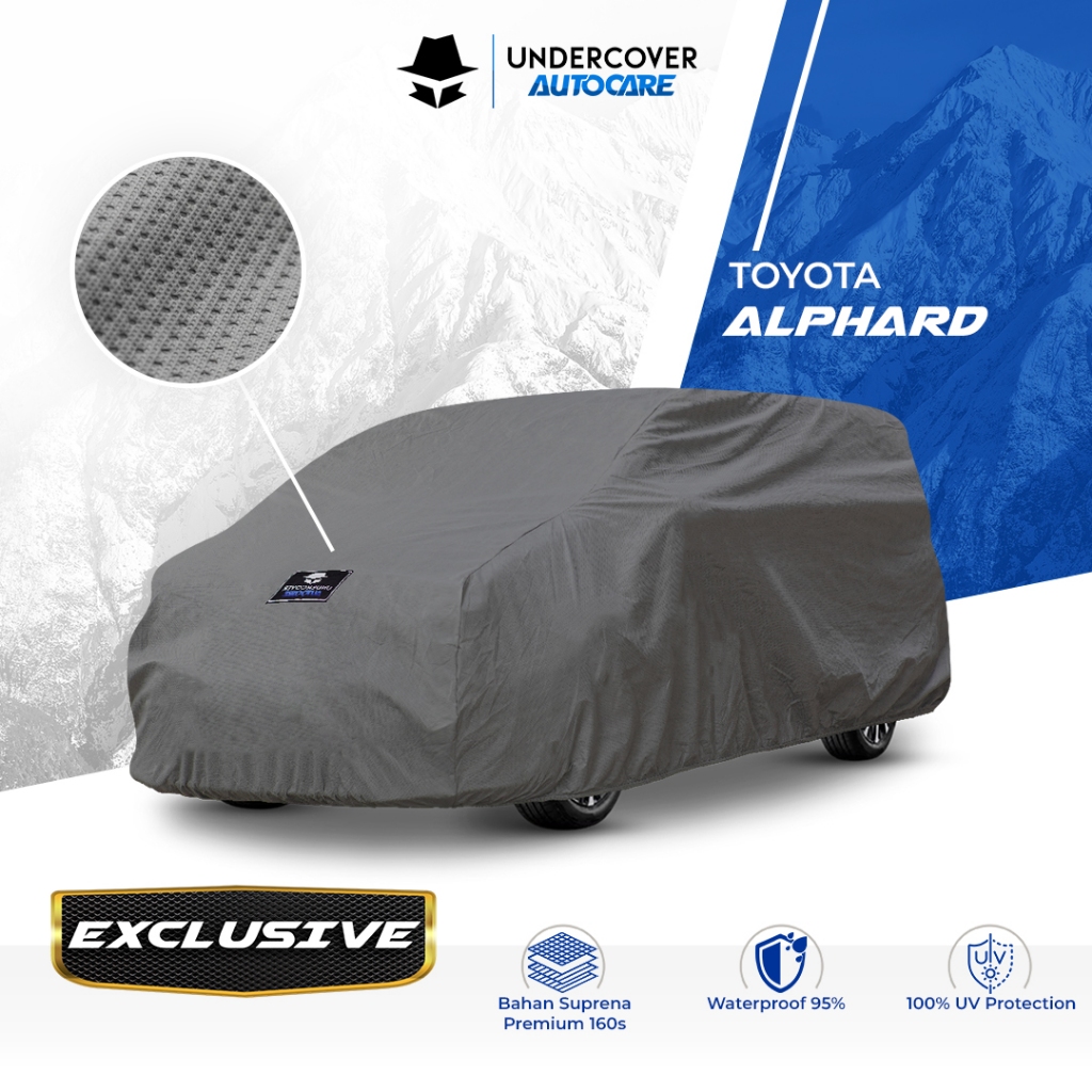 Undercover Autocare - Cover Mobil Toyota Alphard Exclusive