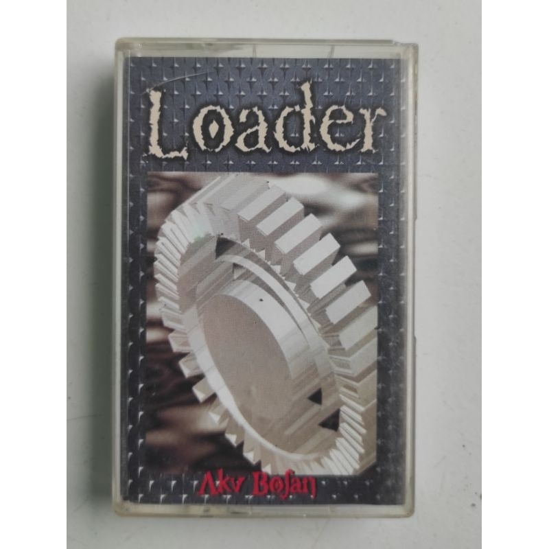 kaset pita LOADER "aku bosan"