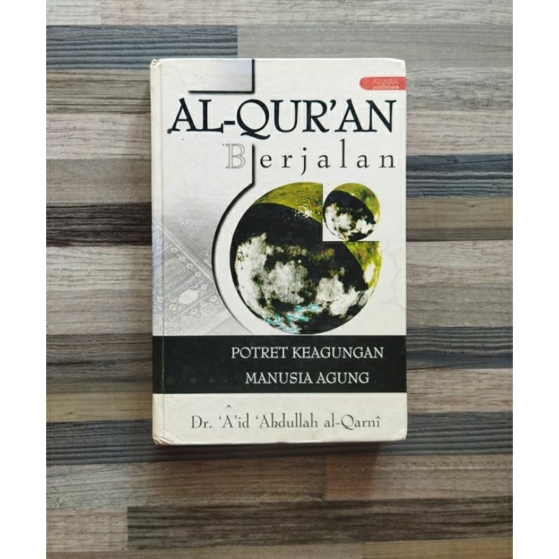AL-QUR'AN BERJALAN POTRET KEAGUNGAN MANUSIA AGUNG