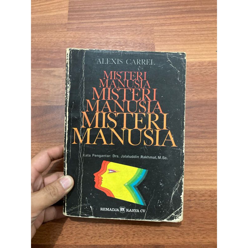 Buku bacaan - MISTERI MANUSIA oleh Alexis Carrel thn 1987