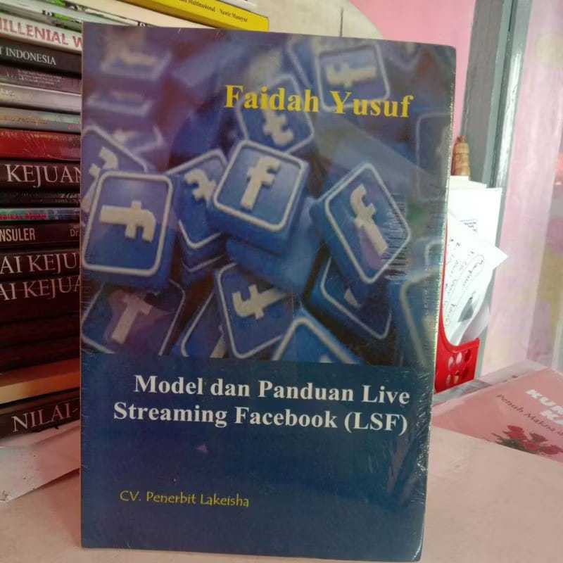 291. MODEL DAN PANDUAN LIVE STREAMING FACEBOOK (LSF)