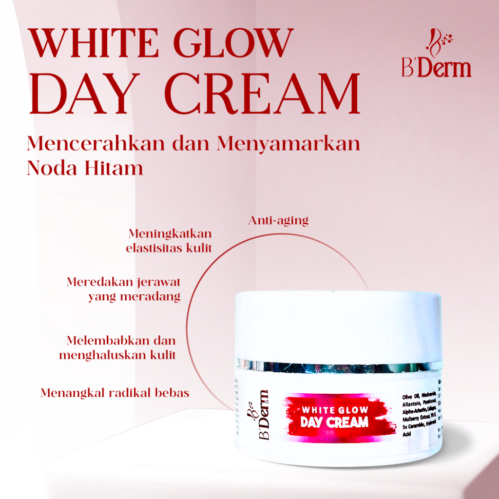 B'Derm | White Glow Day Cream - Niacinamide / Ceramide / Hyaluronic Acid | Skincare Krim Siang UV