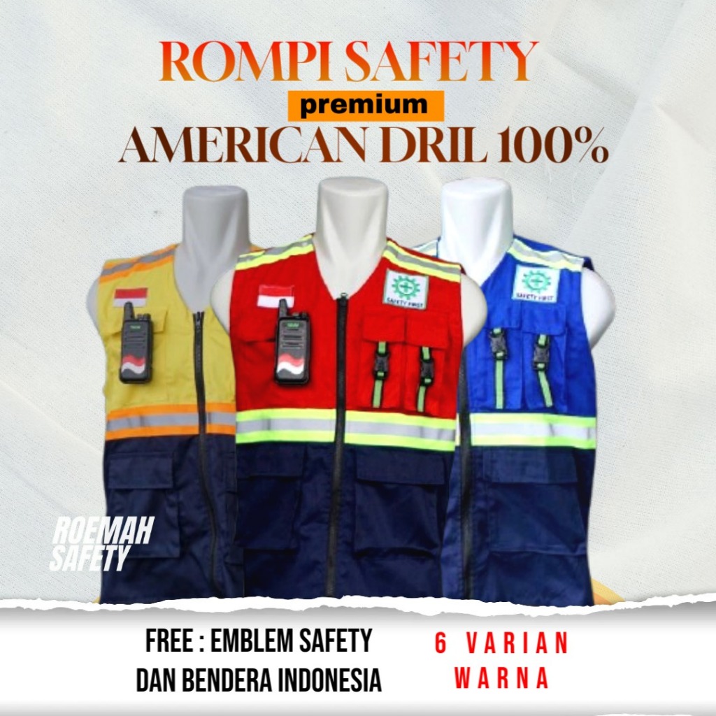 ROMPI SAFETY | ROMPI SAFETY FIRST | ROMPI SAFETY VEST | BAHAN DRILL SIZE M-XXL SAFETY VEST/PROYEK/K3