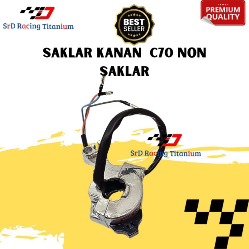 SAKLAR KANAN C70 C 70 NON STATER
