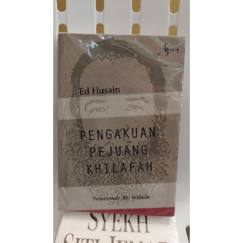 buku pengakuan pejuang kilafah ed husain - penerjemah rh.widada
