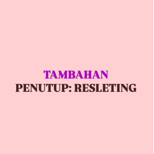 

Harga Tambah Penutup Resleting Baca Deskripsi!