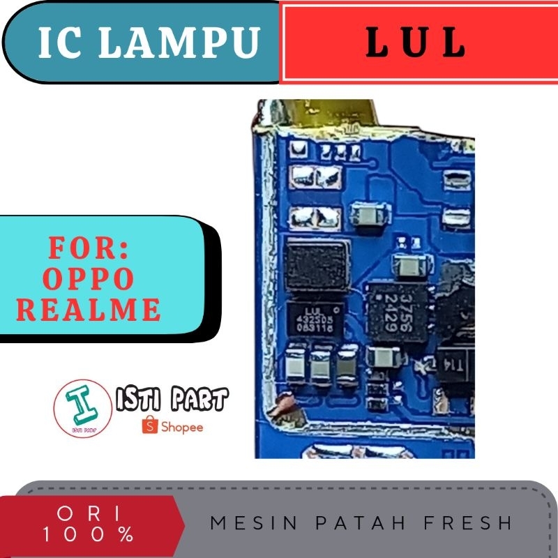 IC DRIVER LCD/IC LAMPU LUL FOR OPPO/REALME  PATAHAN FRESH