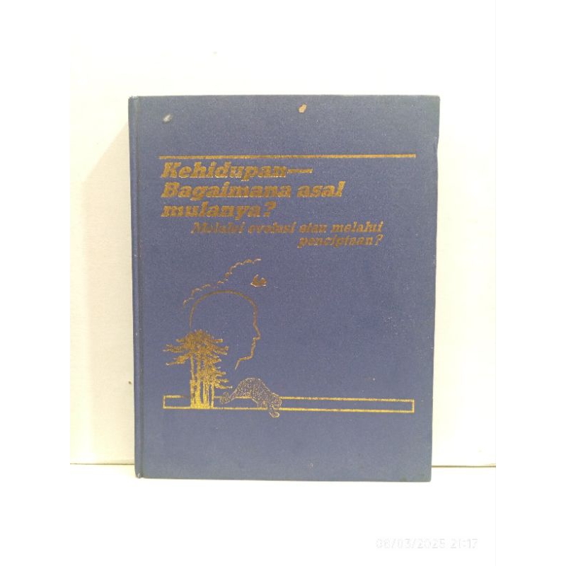 Buku Kehidupan Bagaimana Asal Mulanya? Melalui Evolusi Atau Melalui Penciptaan?