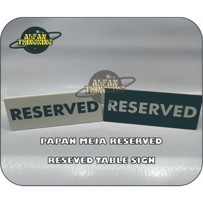 

Papan Meja Reserved Akrilik Reserve Acrylic Table Sign