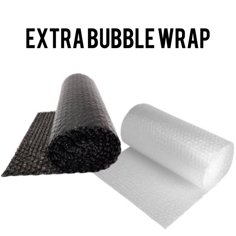 

Extra Bubble Wrap
