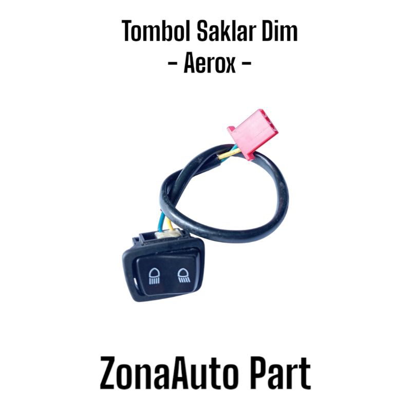 Tombol Dim Saklar Lampu Jauh Dekat Aerox - Tombol saklar Stater Aerox - Tombol Saklar Idling Aerox -