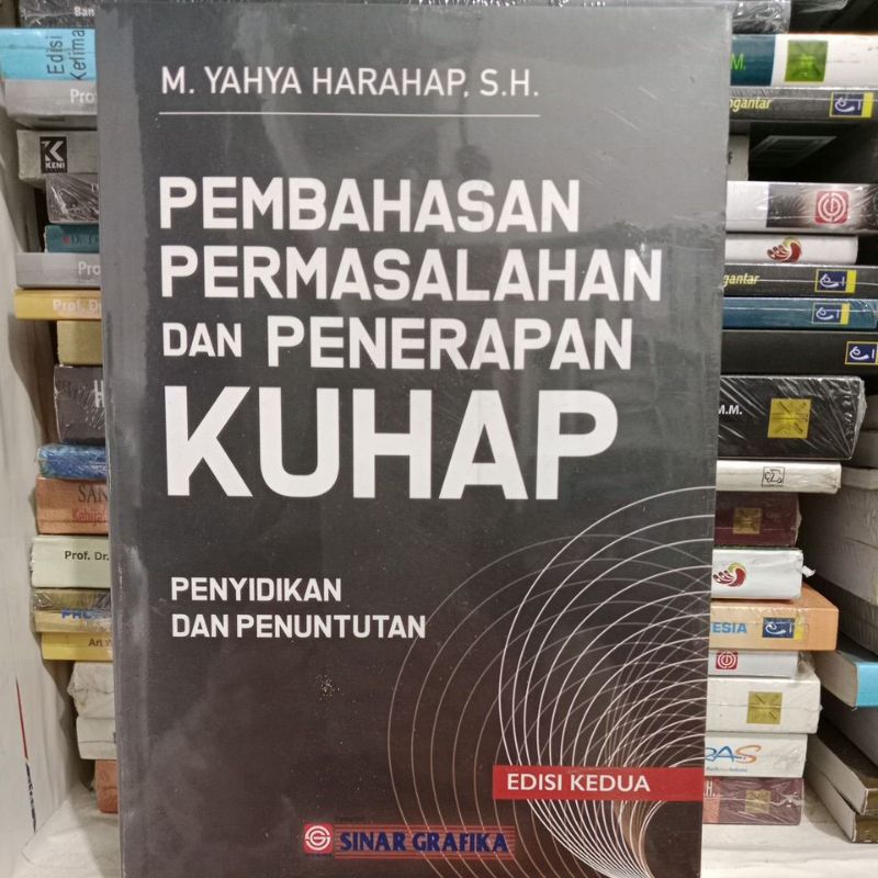 (ORIGINAL)Buku Pembahasan Permasalahan Dan Penerapan KUHAP Penyidikan Dan Penuntutan/Yahya Harahap