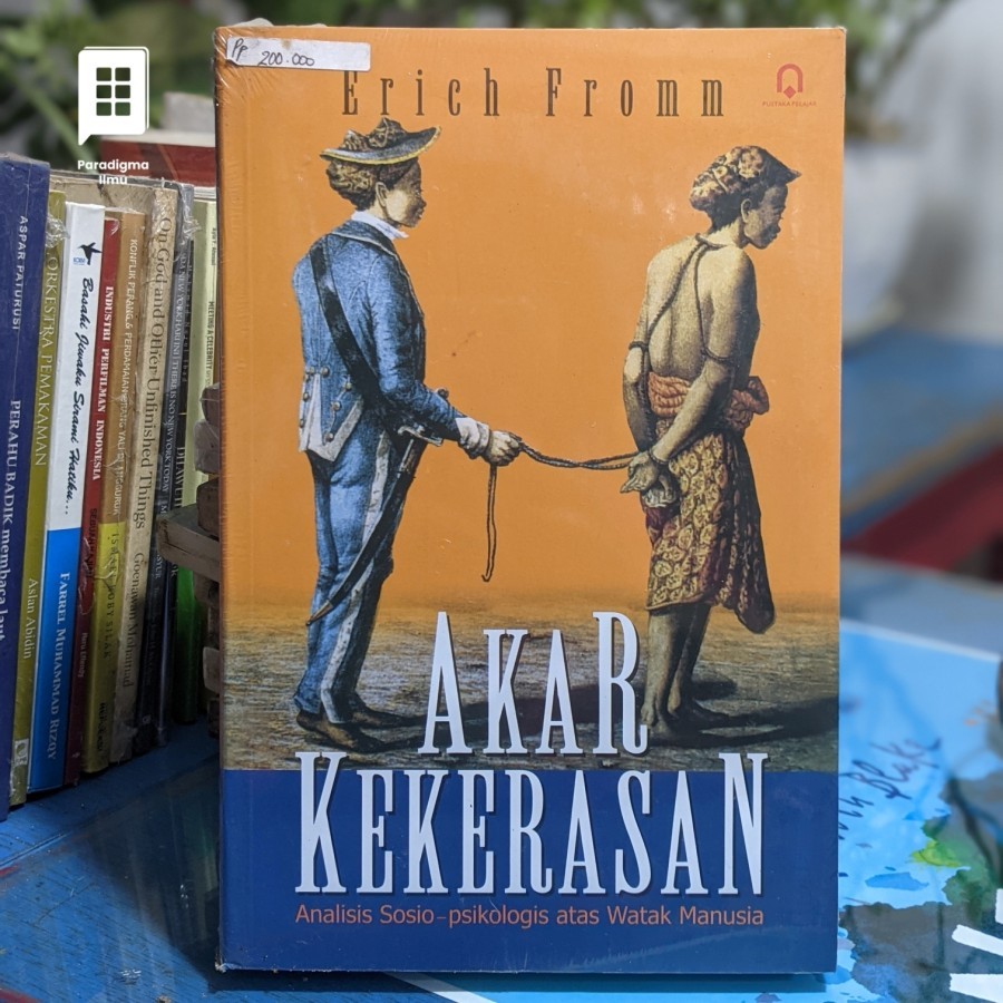 Akar Kekerasan | Erich Fromm